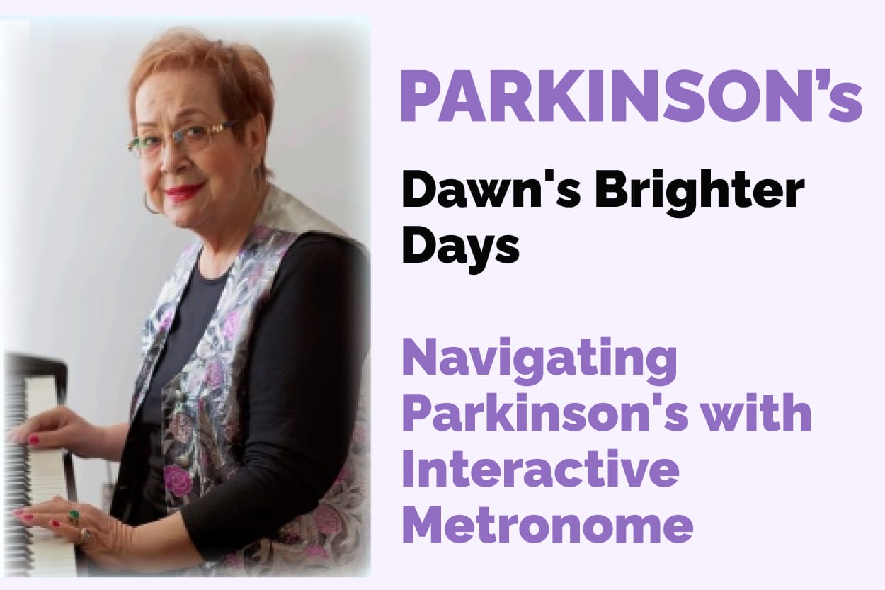 Dawn's Brighter Days: Navigating Parkinson's with Interactive Metronome